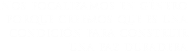 Nos focalizamos en género porque creemos que es una condición para construir
una paz duradera